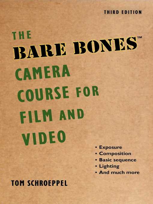 Title details for The Bare Bones Camera Course for Film and Video by Tom Schroeppel - Available